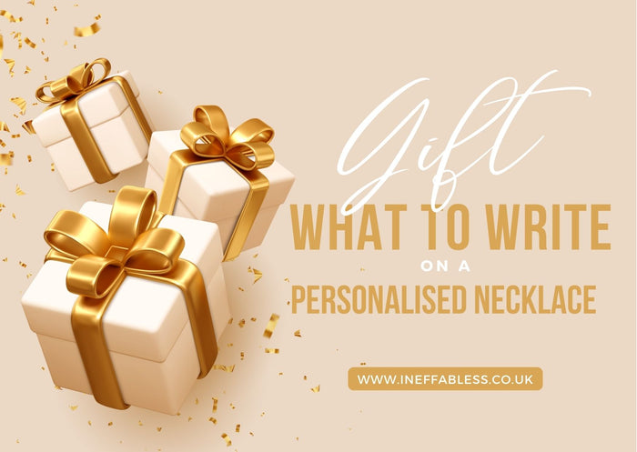 What to write on a personalised necklace?
