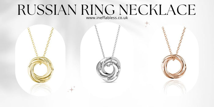 RUSSIAN RING NECKLACES: A TIMELESS PIECE OF JEWELLERY